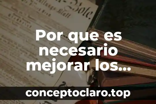 Por que es necesario mejorar los procesos administrativos