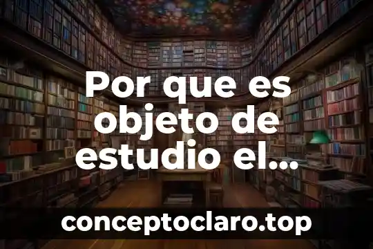 Por que es objeto de estudio el analisis de sangre