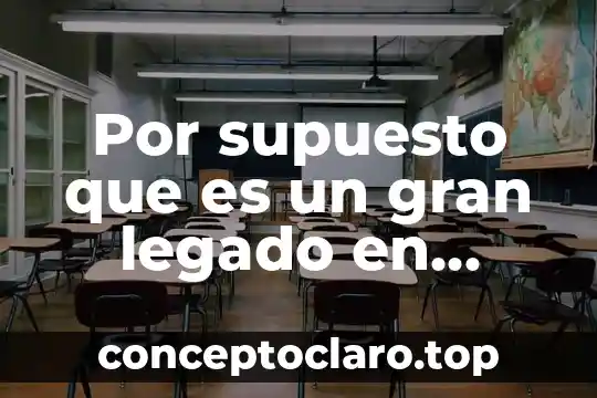 Ejemplo de un supuesto por que es nulo 3 Por supuesto que es un gran legado en ingles