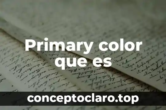 Primary color que es