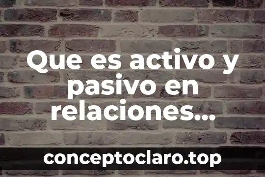 Que es activo y pasivo en relaciones sexuales