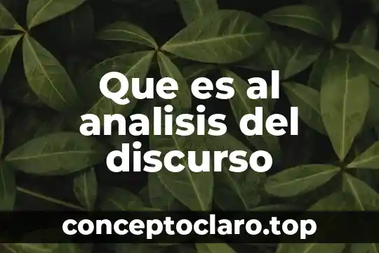 Que es al analisis del discurso
