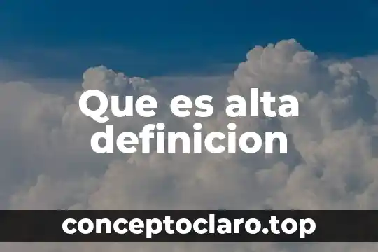Qué es proposición de definición 6 Que es alta definicion