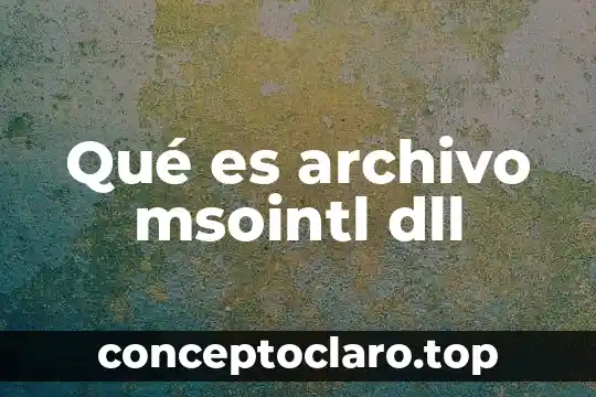 Que es archivo linux 4 Qué es archivo msointl dll
