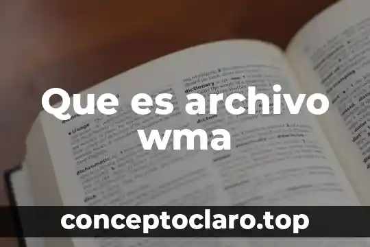 Que es impresion de archivo 8 Que es archivo wma