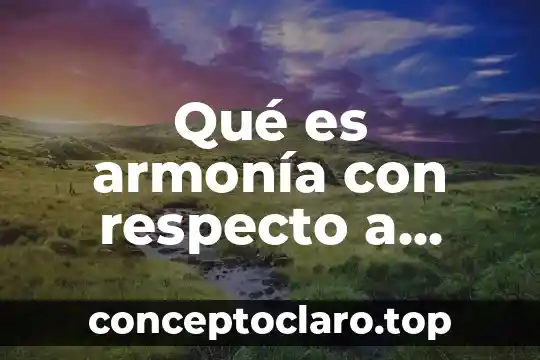 Qué es armonía con respecto a música
