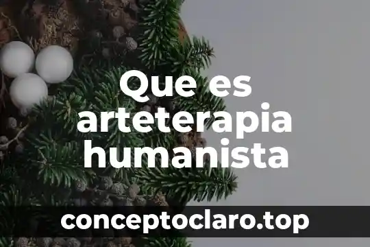 Que es arteterapia humanista