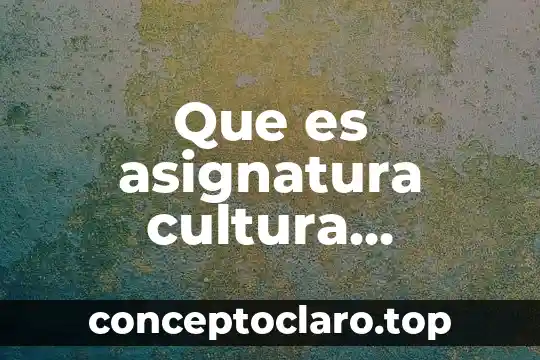 Que es tipos de investigacion cuantitativa 6 Que es asignatura cultura cientifica