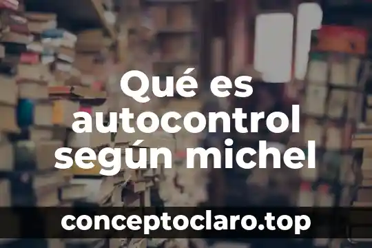 Que es la belleza segun los poetas 6 Qué es autocontrol según michel