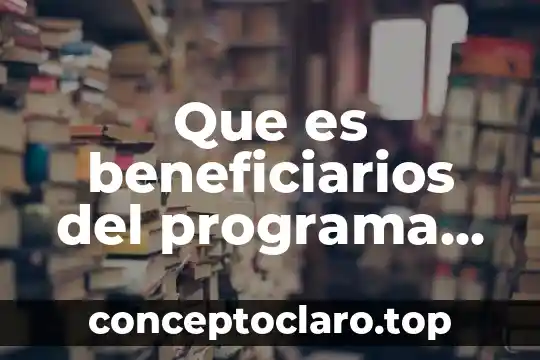 Que es beneficiarios del programa de apoyo para la productividad