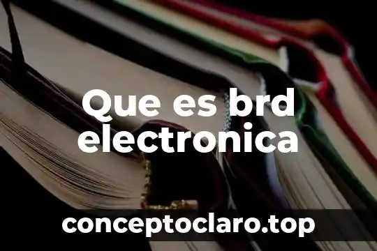 Que es brd electronica