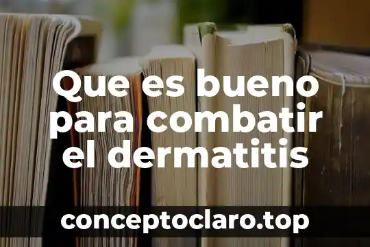 Que es bueno para combatir el diabetes 7 Que es bueno para combatir el dermatitis