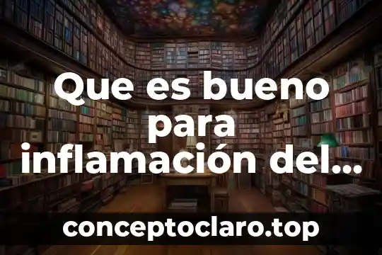 Que es bueno para los fuego naturista 4 Que es bueno para inflamación del intestino