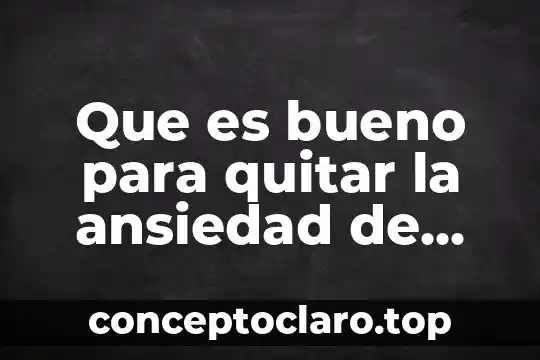 Qué es bueno para quitar los granos del cuerpo 4 Que es bueno para quitar la ansiedad de fumar