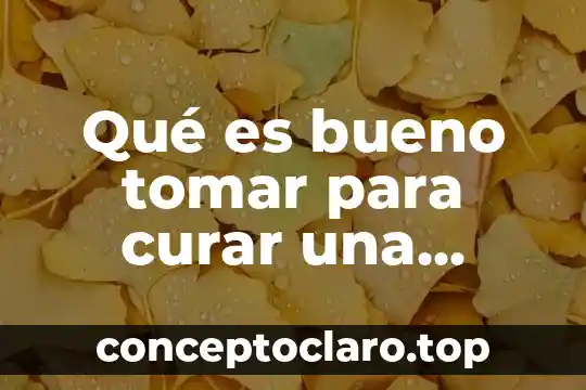 Qué es bueno tomar para curar una fractura y cirugía