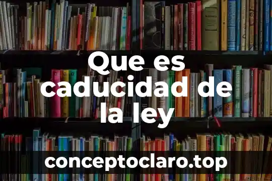 Que es lo que establece la ley de faraday 6 Que es caducidad de la ley