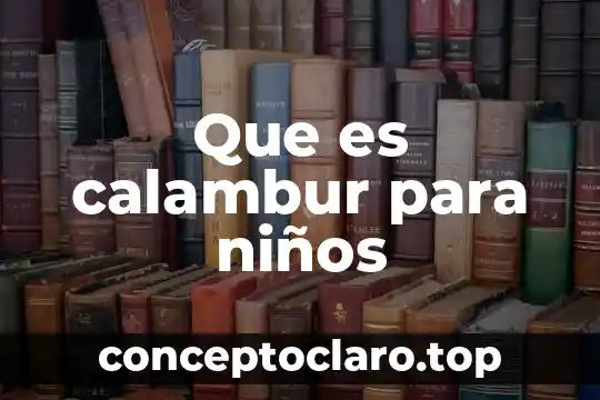Que es la veterinaria para niños 4 Que es calambur para niños
