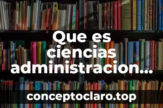 Que es ciencias administracion publica