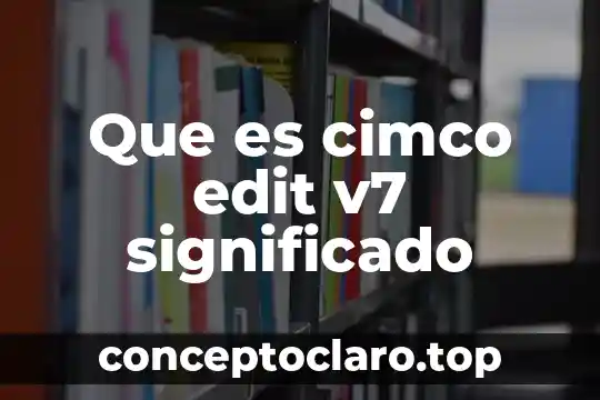 Qué es animoso significado 3 Que es cimco edit v7 significado