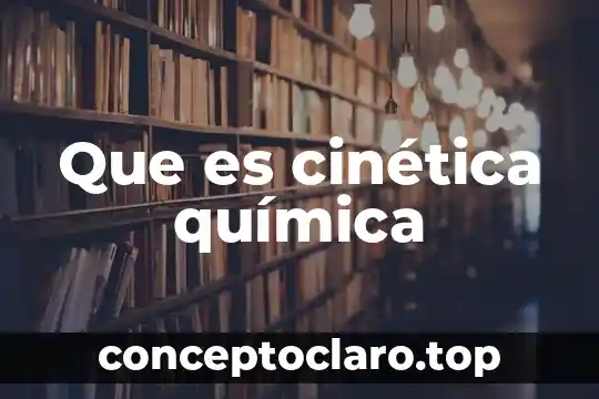 Cinética de degradación del perganometría sabiendo que es oxidación 7 Que es cinética química