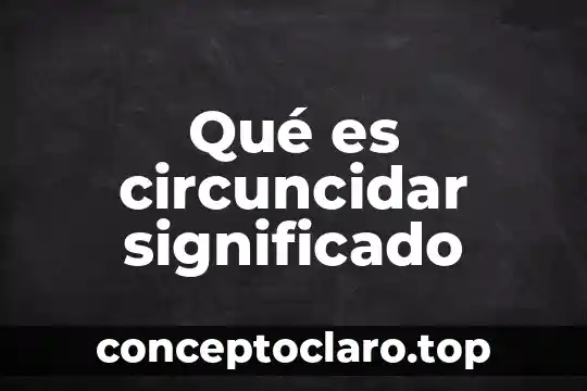 Que es una venus significado 8 Qué es circuncidar significado