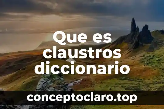 Que es claustros diccionario