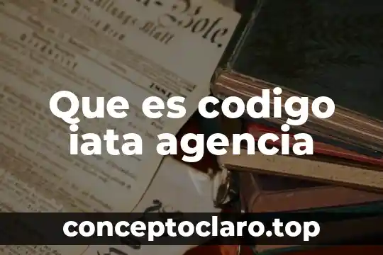 Que es codigo iata agencia
