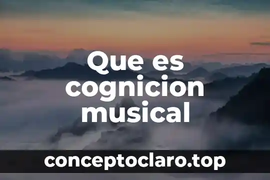 Que es pedagógica musical 3 Que es cognicion musical