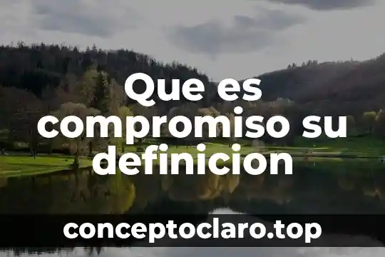 Que es compromiso su definicion