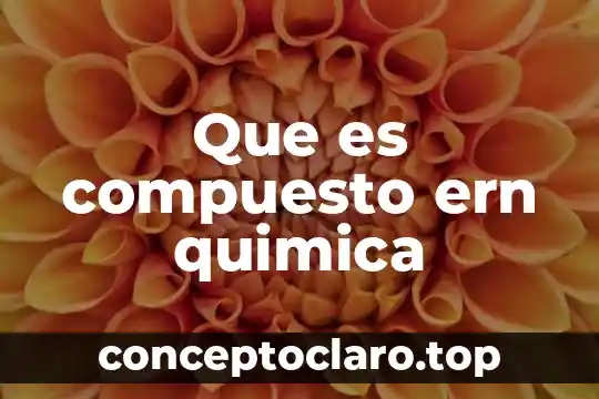 El bronce que es mezcla elemento o compuesto 8 Que es compuesto ern quimica