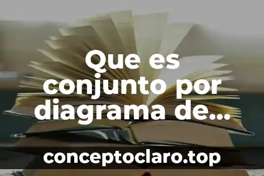 Que es conjunto por diagrama de venn