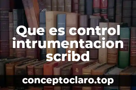 Que es control intrumentacion scribd
