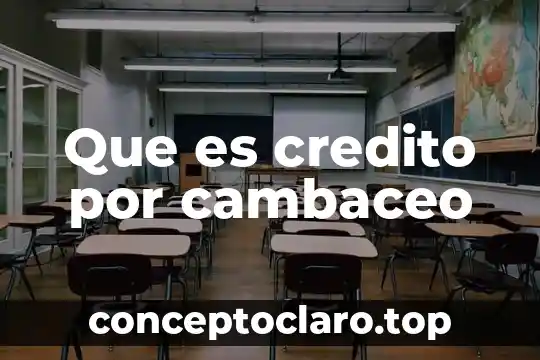 Crédito con garantía hipotecaria que es 8 Que es credito por cambaceo