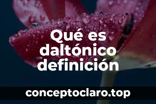 Qué es daltónico definición