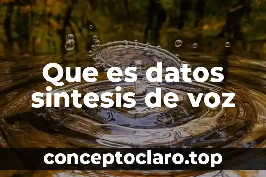 Que es la voz pasiva y voz activa 4 Que es datos sintesis de voz