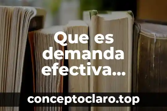 Que es demanda efectiva ejemplos