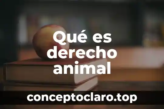 Qué es derecho animal