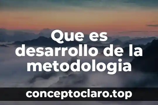 Qué es el esquema corporal en el desarrollo del niño 7 Que es desarrollo de la metodologia