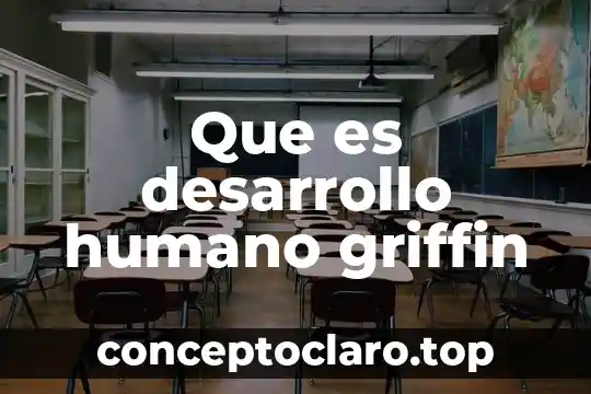 Por que es bella la inteligenca del ser humano 8 Que es desarrollo humano griffin