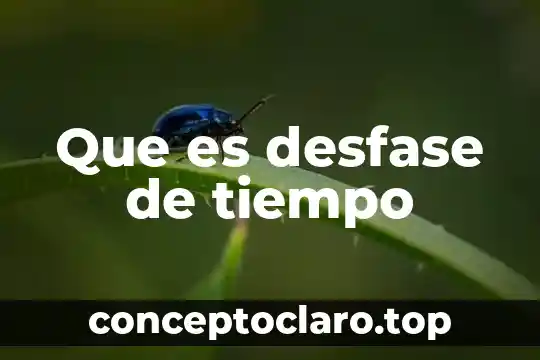 Tiempo fuera en quirofano que es 8 Que es desfase de tiempo