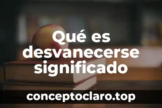 Que es una reserva natural significado 7 Qué es desvanecerse significado