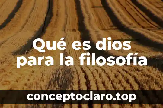 Qué es dios para la filosofía
