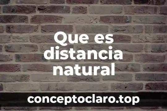 Que es una inpeecion judicial resumido 5 Que es distancia natural