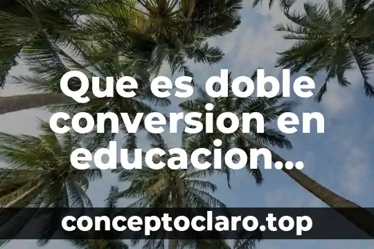 Significado que es una onda 3 Que es doble conversion en educacion fisica