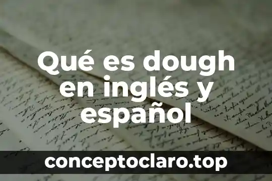 Qué es auxiliar did en inglés y español 3 Qué es dough en inglés y español