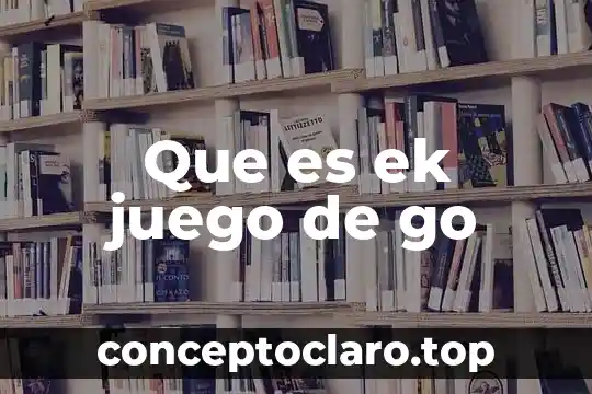 Que es el juego del tochito bandera 8 Que es ek juego de go