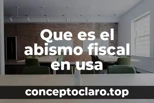 Que es el abismo fiscal en usa
