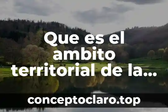 Qué es una unidad territorial en Colombia 5 Que es el ambito territorial de la ley