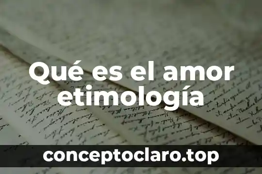 Para Stephen Hawking que es el amor 5 Qué es el amor etimología