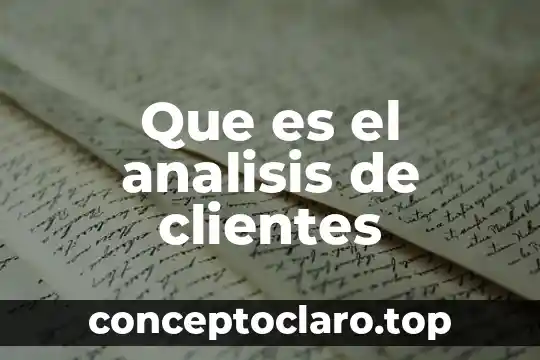 Que es el analisis de clientes